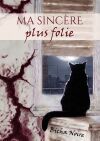 Ma sinc&egrave;re plus folie
