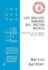 M&Aacute;GICOS N&Uacute;MEROS DEL DOCTOR MATRIX, LOS (NE) . Convi&eacute;rtete en un maestro de los n&uacute;meros