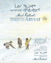 Maakusi Kaluaq Maakusi Kaluaq Unipkaaqtuat Arvianit