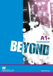 Portada de Beyond A1+ : workbook