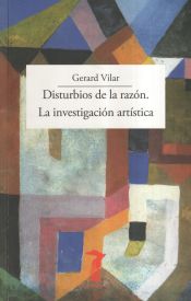 Portada de Disturbios de la razón. La investigación artística