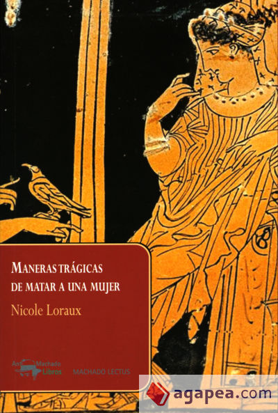 Maneras trágicas de matar a una mujer