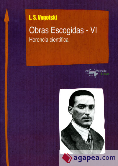 Obras Escogidas - VI: Herencia científica