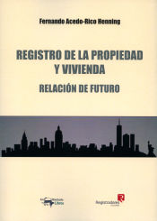 Portada de Registro de la Propiedad y Vivienda: Relación de futuro