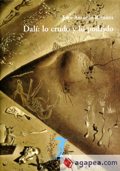 Dalí: Lo crudo y lo podrido