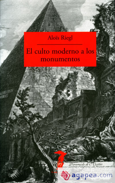 El culto moderno a los monumentos