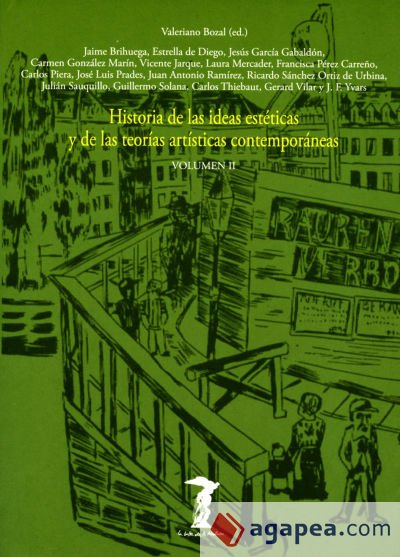 Historia de las ideas estéticas y de las teorías artísticas contemporáneas VOLUMEN II