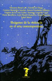 Portada de Imágenes de la violencia en el arte contemporáneo