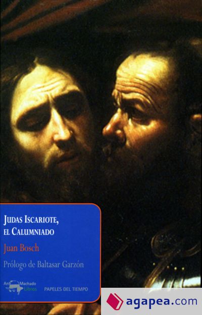 Judas Iscariote, el Calumniado