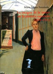 Portada de La imagen de la mujer en la pintura española, 1890-1914