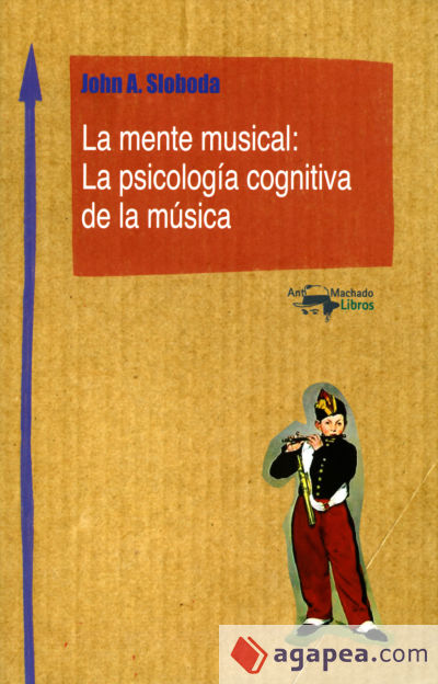 La mente musical: La psicología cognitiva de la música