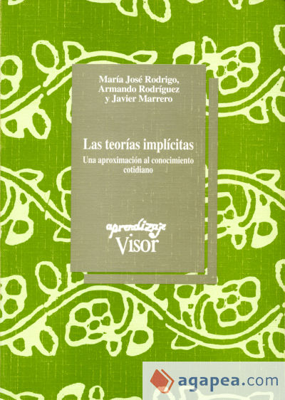 Las Teorías implícitas. Una aproximación al conocimiento cotidiano