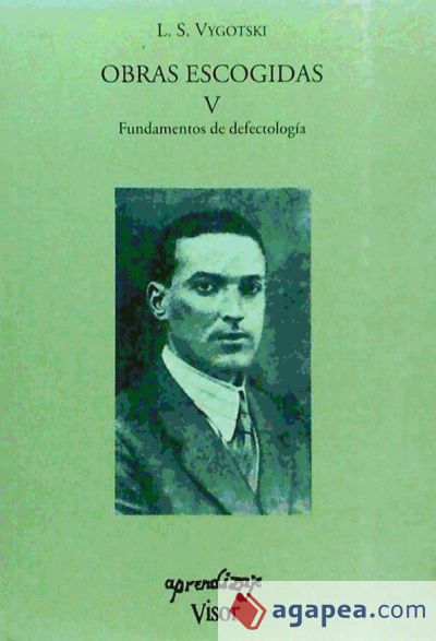 Obras escogidas. Tomo V. Fundamentos de defectología Obras escogidas. Tomo V. Fundamentos de defectología