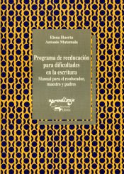 Portada de Programa de reeducación para dificultades en la escritura. Manual para el educador, maestro y padres