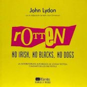 Portada de Rotten: No Irish, No Blacks, No Dogs