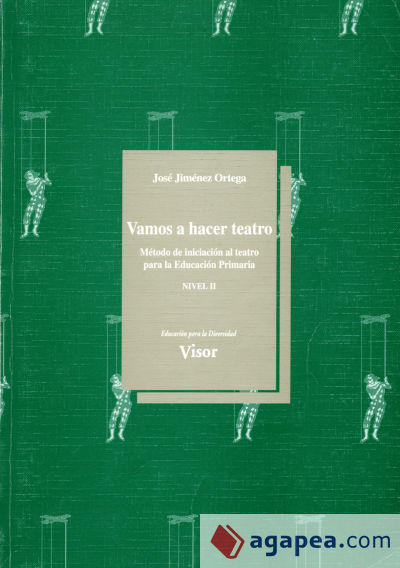 VAMOS A HACER TEATRO II: METODO DE INICIACIÓN AL TEATRO PARA LA EDUCACIÓN PRIMARIA