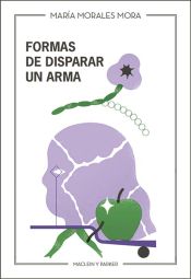 Portada de Formas de disparar un arma