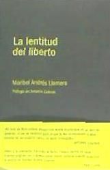 Portada de LA LENTITUD DEL LIBERTO