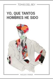 Portada de Yo, que tantos hombres he sido