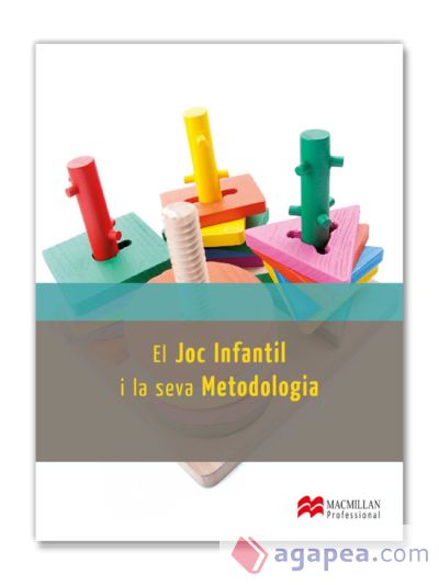 El joc infantil i la seva metodologia