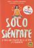 Portada de Solo Siéntate, de Sukey Novogratz