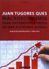 Macroeconomía: Para Entender La Crisis En Una Economía Global