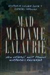 Mad Madame Lalaurie