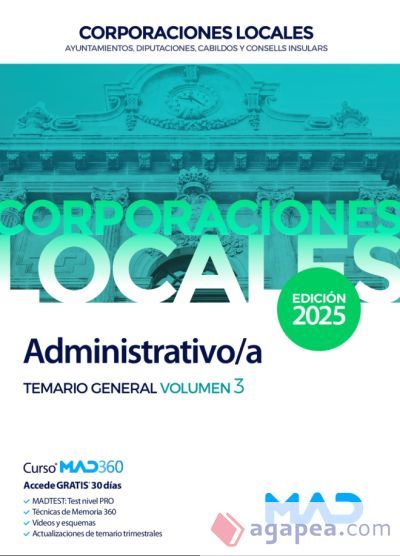 Administrativo/a de Ayuntamientos, Diputaciones y otras Corporaciones Locales Temario General Volumen 3