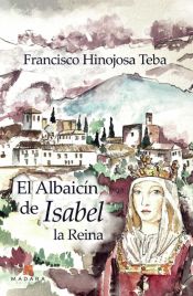 Portada de El Albaicín de Isabel la Reina