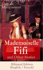 Portada de Mademoiselle Fifi and Other Stories - Bilingual Edition (English / French) (Ebook)