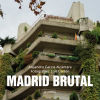 Madrid brutal