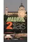Madrid en dos d&iacute;as