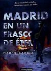 Madrid en un frasco de éter