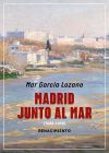 Madrid junto al mar
