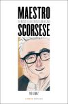 Maestro Scorsese De Pau ... [et Al.] Gómez Gil