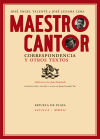 Maestro cantor. Correspondencia y otros textos