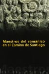 Maestros del Románico en el Camino de Santiago