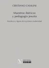 Maestros ibéricos y pedagogía jesuita