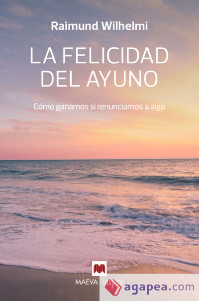 La felicidad del ayuno