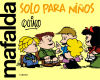 Mafalda solo para niños