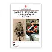 Portada de LA LEGIÓN EXTRANJERA Y SUS ESPAÑOLES 1831-2017