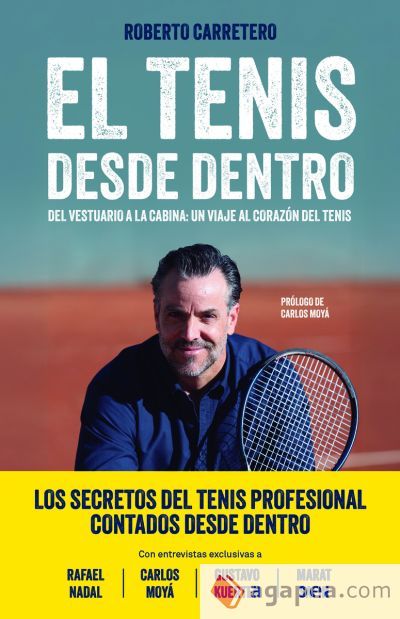El tenis desde dentro: Del vestuario a la cabina: un viaje al corazón del tenis El tenis desde dentro: Del vestuario a la cabina: un viaje al corazón del tenis