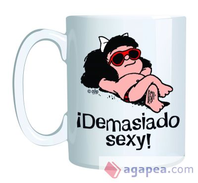 TAZA MAFALDA DEMASIADO SEXY