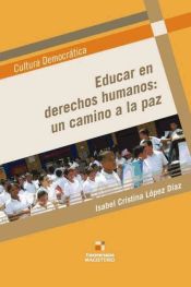 Portada de Educar en derechos humanos: un camino a la paz