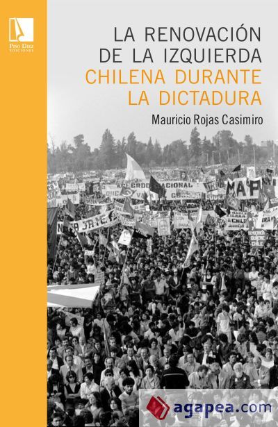 La renovaci&oacute;n de la izquierda chilena durante la dictadura (Ebook)
