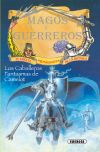 Magos y guerreros. Los caballeros fantasmas de Camelot