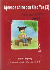 Portada de Aprende chino con Xiao Yue(3)libro estud+ejer +CD