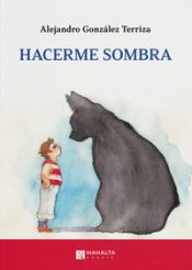 Portada de Hacerme sombra