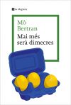 Mai m&eacute;s ser&agrave; dimecres