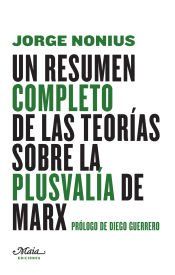 Portada de Un resumen completo de las teor&iacute;as sobre la plusval&iacute;a de Marx